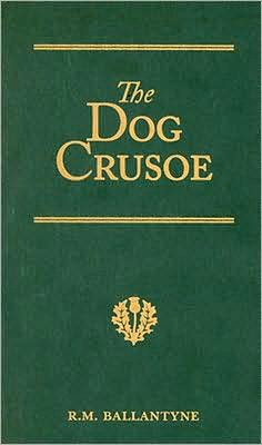 The Dog Crusoe and His Master [ePUB]